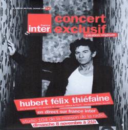 Hubert-Félix Thiéfaine : Maison de la Radio 8 Novembre 2015